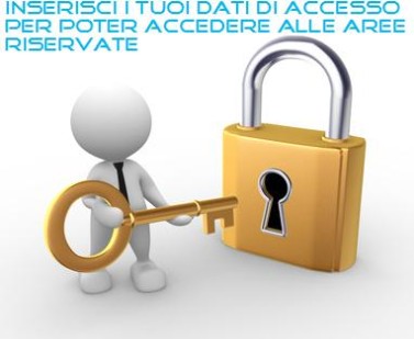 inserisci i tuoi dati di accesso per poter accedere alle aree riservate